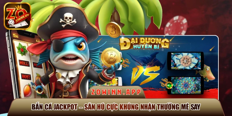 bắn cá Jackpot