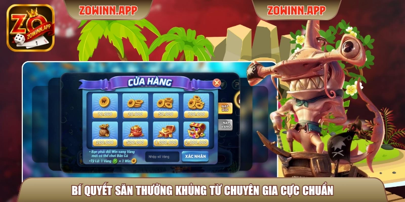 Bí quyết săn thưởng khủng từ chuyên gia cực chuẩn