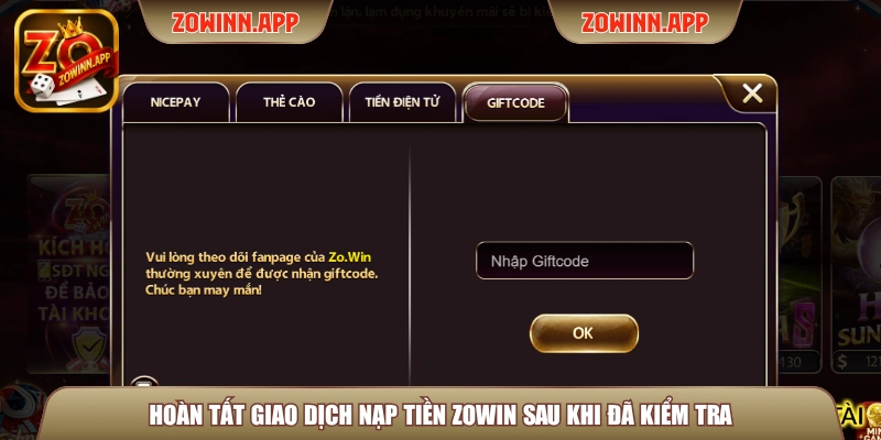Hoàn tất giao dịch nạp tiền Zowin sau khi đã kiểm tra