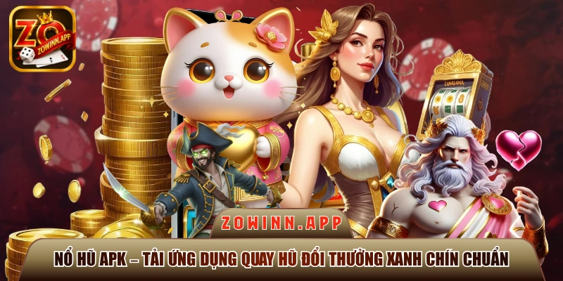 Nổ hũ APK