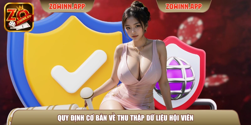 Quy định cơ bản về thu thập dữ liệu hội viên